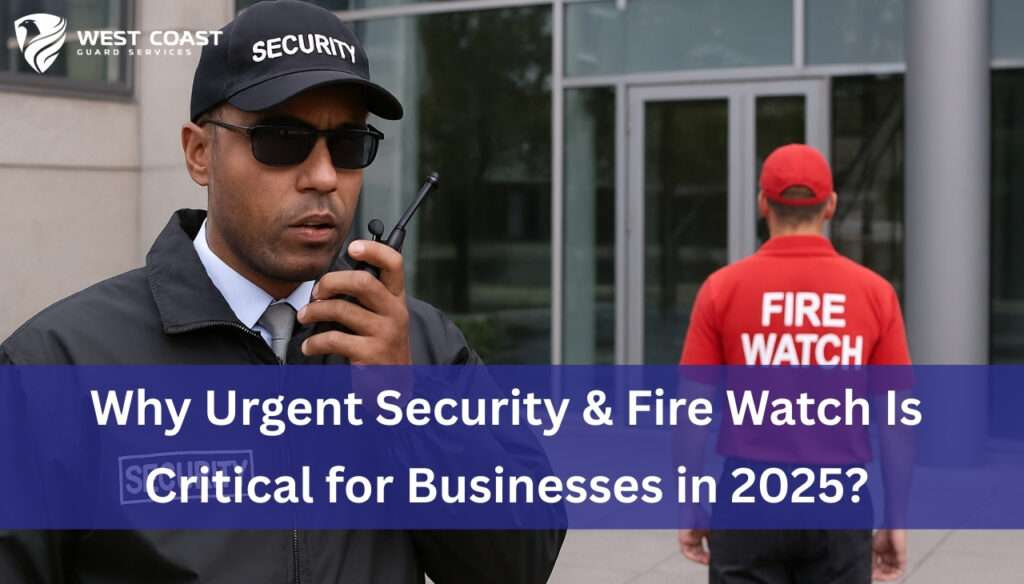 Urgent Security & Fire Watch