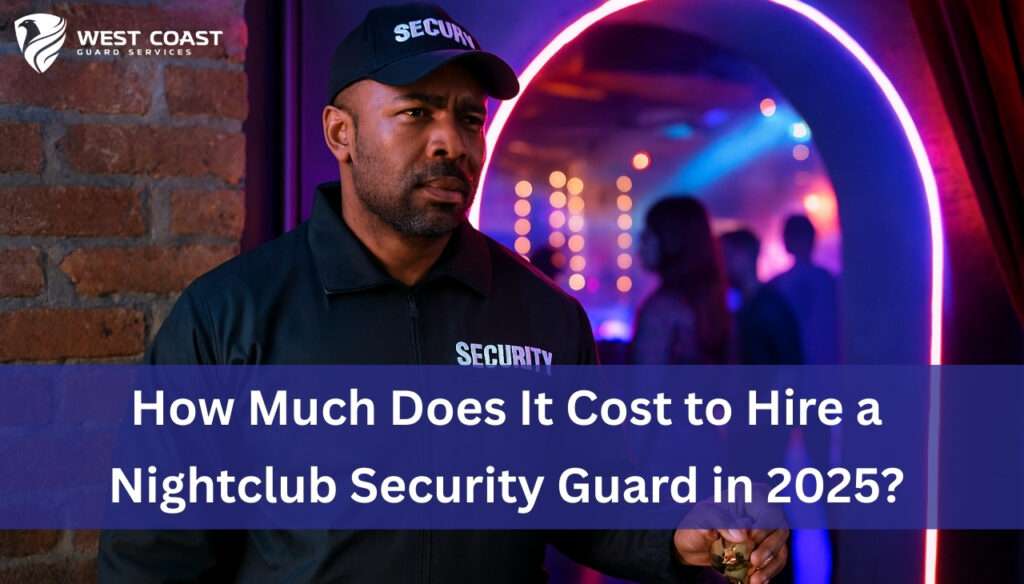 Nightclub Security Guard Cost in 2025