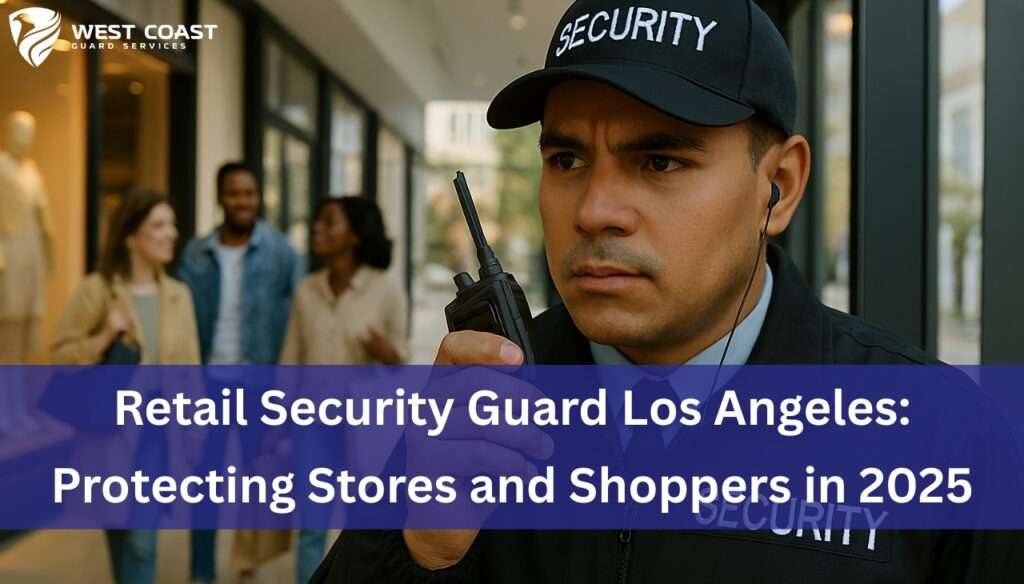 Retail Security Guard Los Angeles