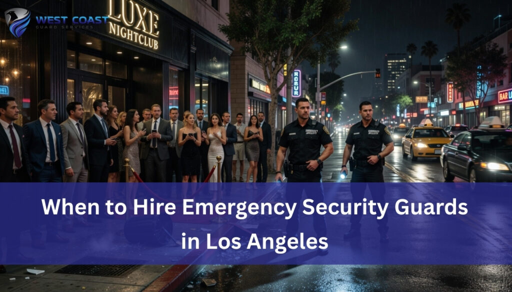 Emergency Security Guards in Los Angeles