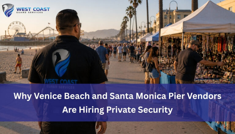 Why Venice Beach and Santa Monica Pier Vendors Are Hiring Private Security